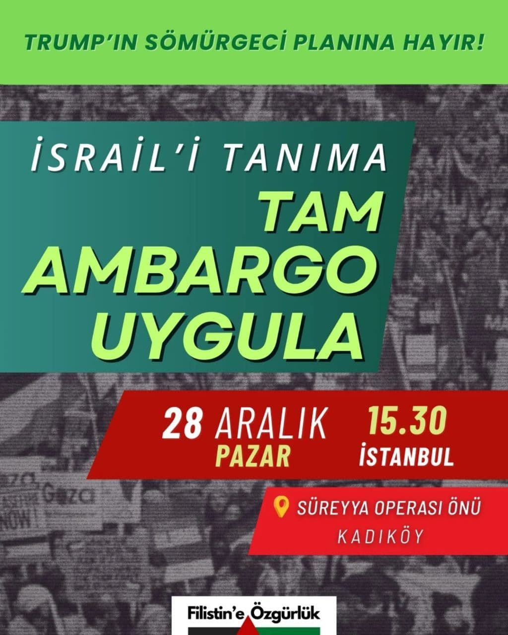 ISRAIL'I TANIMA TAM AMBARGO UYGULA (iSTANBUL)