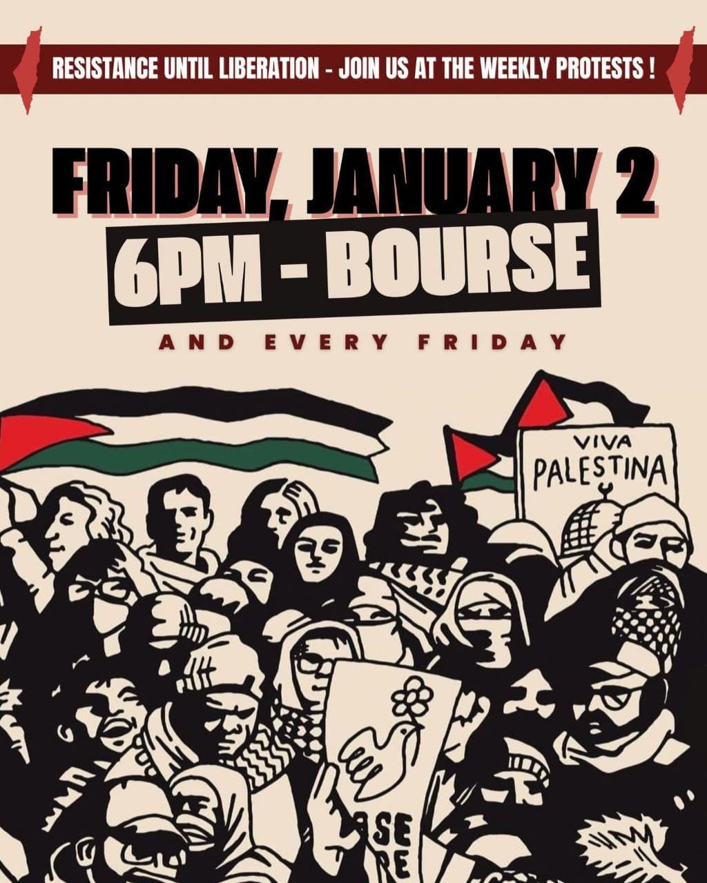 RESISTANCE UNTIL LIBERATION - JOIN US AT THE WEEKLY PROTESTS!