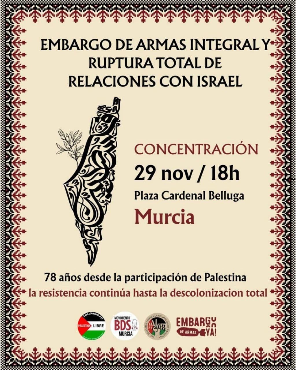 EMBARGO DE ARMAS INTEGRAL Y RUPTURA TOTAL DE RELACIONES CON ISRAEL / Murcia